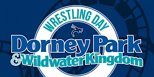 Image principale de Wrestling Day at Dorney Park & Wildwater Kingdom 2025