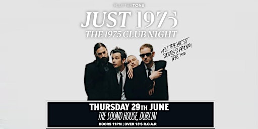 JUST THE 1975 CLUB // DUBLIN // 29TH JUNE 2023 primary image
