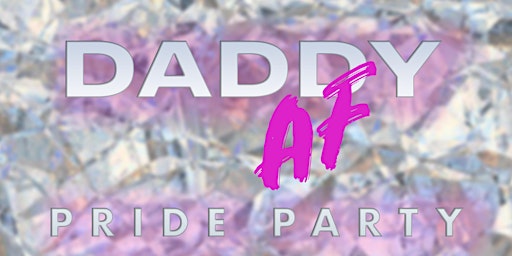 Daddy AF Pride Party