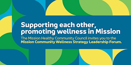 Mission Community Wellness Strategy Leadership Forum
