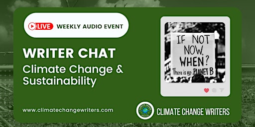 Primaire afbeelding van WRITER CHAT: Climate Change & Sustainability