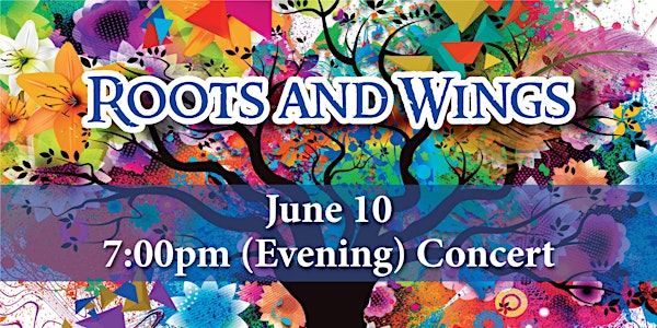 Roots and Wings - Evening Concert