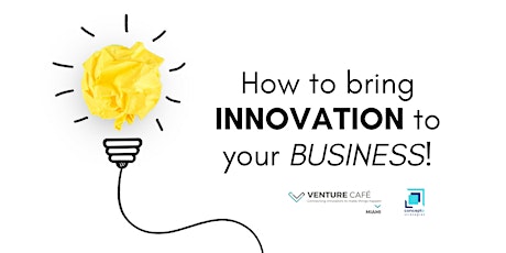 How to bring INNOVATION to your BUSINESS! primary image