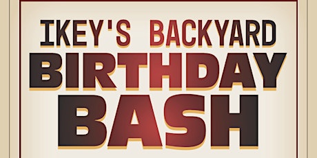 Ikey’s Backyard Birthday Bash