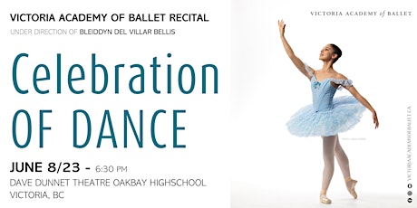 Victoria Academy of Ballet Recital  CELEBRATION OF DANCE