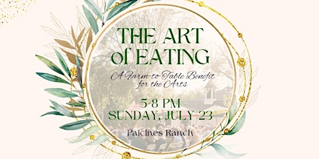 Art of Eating: A Farm to Table Benefit for the Arts