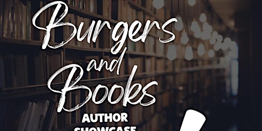 Imagen principal de Burgers and Books Author Showcase