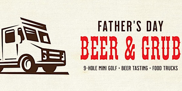 Father's Day Beer and Grub