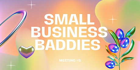 Small Business Baddies Meeting