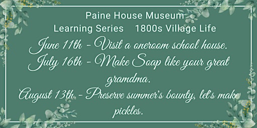 Paine House Museum Learning Series