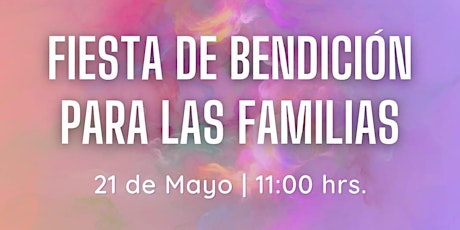 Imagem principal do evento FIESTA DE BENDICIÓN PARA LAS FAMILAS