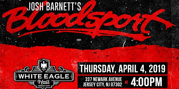 GCW presents "Josh Barnett's Bloodsport"