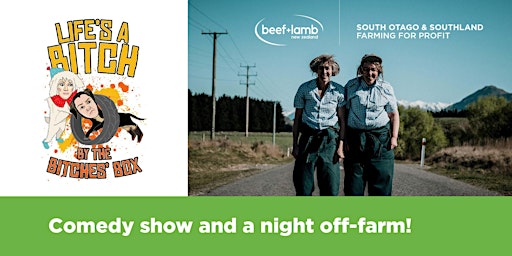 B+LNZ Farming for Profit South Otago Comedy Show & Night off-Farm primary image