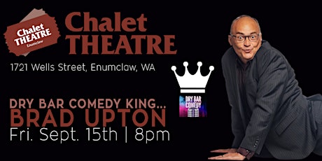 Brad Upton - Dry Bar Comedy King -  in Enumclaw!