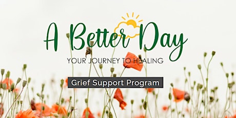 A Better Day: Grief Support Program