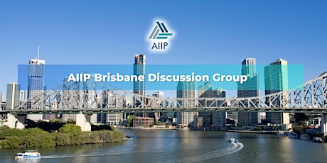 Imagen principal de AIIP Brisbane Discussion Group on Thursday, 26 Oct 2023
