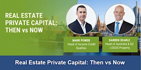 Real Estate Private Capital: Then vs Now - Mark Power and Darren Searle
