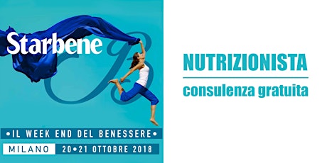 Immagine principale di Consulenza medica gratuita con il Nutrizionista | Starbene: il weekend del benessere a Milano 