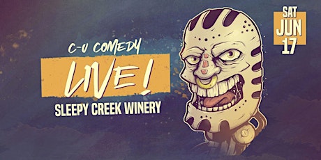 Hauptbild für Sleepy Creek Presents: C-U Comedy at the Winery - June 17, 2023