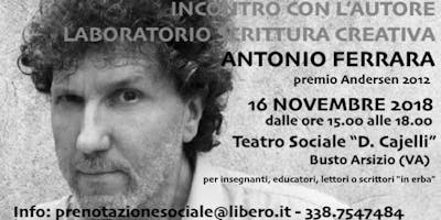 LABORATORIO DI SCRITTURA CREATIVA E INCONTRO CON L'AUTORE LABORATORIO DI SCRITTURA CREATIVA E INCONTRO CON L'AUTORE