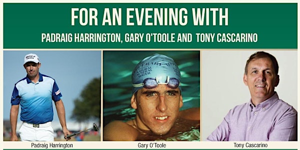 An Evening With Padraig Harrington, Tony Cascarino & Gary O'Toole by Paul K...