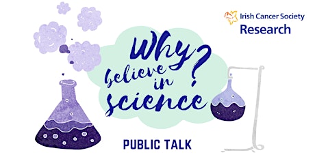 Decoding Cancer public talk: Why believe in science? primary image