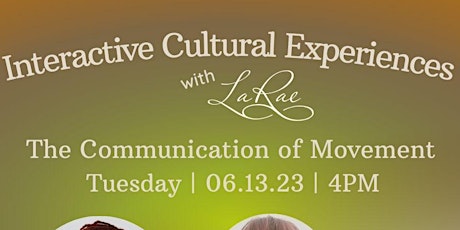 Interactive Cultural Experiences: The Communication of Movement