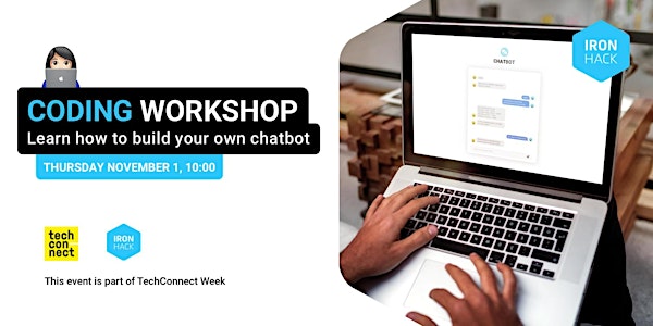 Learn how to build your own Chatbot! - TechConnect Week