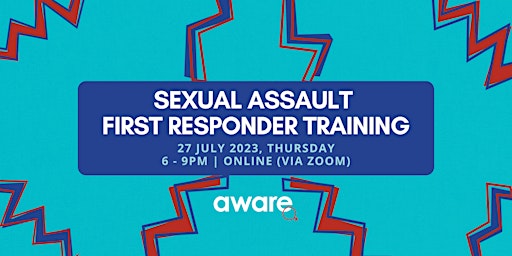 27 July 2023: Sexual Assault First Responder Training (Online Session) primary image