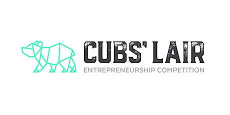 Cubs Lair Entrepreneurship Competition 2018 primary image