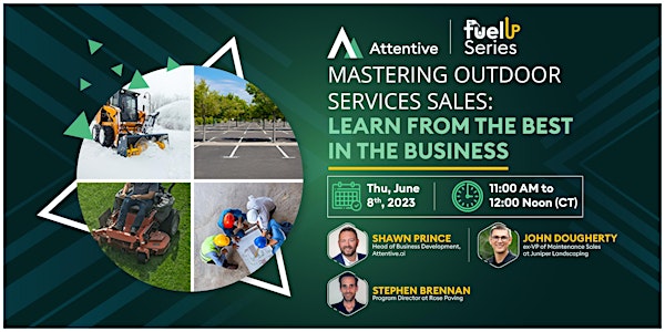 Mastering Outdoor Services Sales: Learn from the best in the business