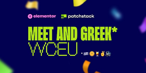 Imagem principal de Patchstack and Elementor - WCEU Meet & Greek 
