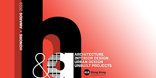 2023 AIA Hong Kong Honors & Awards Launch Event - RSVP Today!