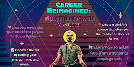Career Reimagined: Aligning Work with Your Why