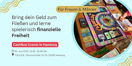 Finanzielle Freiheit für Frauen und Männer - Cashflow Event Hamburg