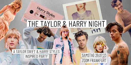 Hauptbild für The Taylor & Harry Night // Frankfurt Zoom