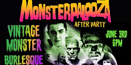 Monster Palooza After party - Vintage Monster Burlesque Baazar
