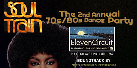 Soul Train: The Martha's Vineyard 70s/80s Dance Party