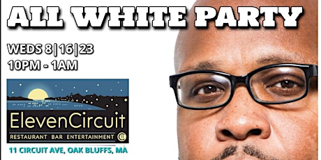 The Annual MV All White Party with DJ Jon Quick