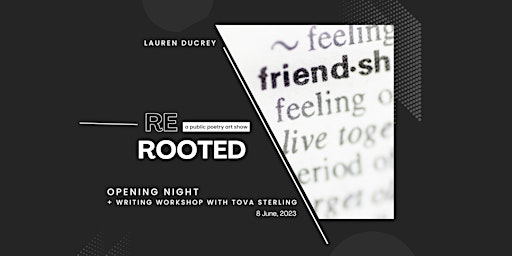 Rerooted: a poetry art exhibit | Opening Night primary image