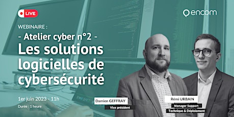 Atelier cyber n°2 : les solutions logicielles de cybersécurité