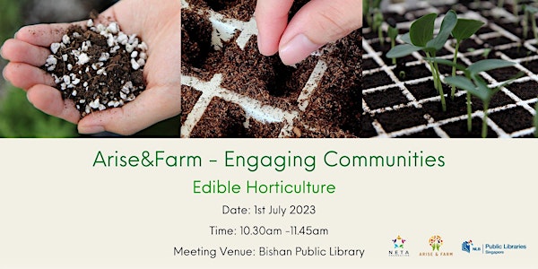 Arise&Farm - Engaging Communities: Edible Horticulture