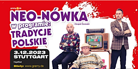 Kabaret NEO-NÓWKA i Zespół Żarówki - STUTTGART primary image