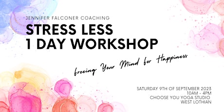 Stress Less! 1 Day Self Care Workshop primary image