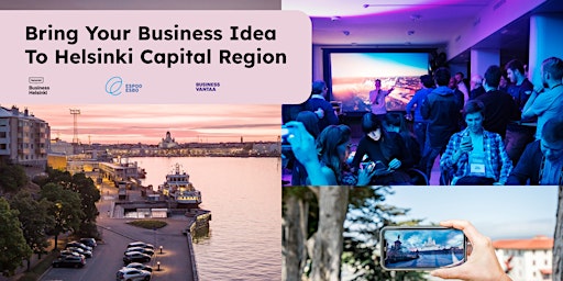 How To Establish& Grow Your Business As An International In Helsinki Region primary image