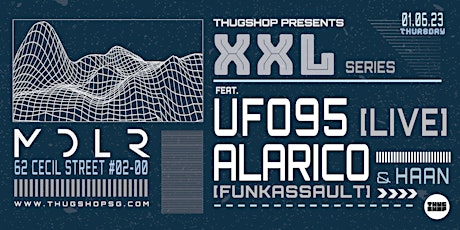 Thugshop Presents - XXL Series feat. UFO95 [LIVE] & ALARICO [FUNK ASSAULT]