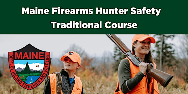 Firearms Hunter Safety: Traditional Course-  South Berwick