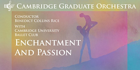 Cambridge Graduate Orchestra: Enchantment and Passion primary image