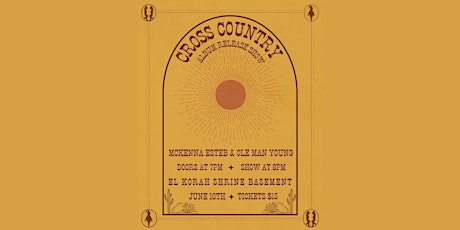 Cross Country (album release) + McKenna Esteb + Ole Man Young