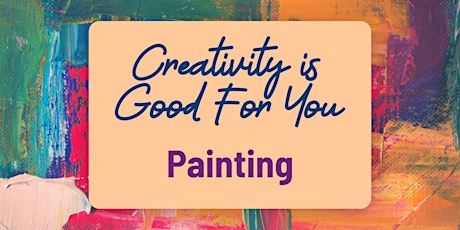Creativity Is Good For You: Painting Workshop primary image